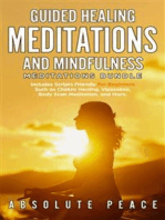 Guided Healing Meditations and Mindfulness Meditations Bundle: Includes Scripts Friendly For Beginners Such as Chakra Healing, Vipassana, Body Scan Meditation, and More