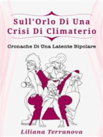 Sull’Orlo di una Crisi di Climaterio: Cronache di una Latente Bipolare