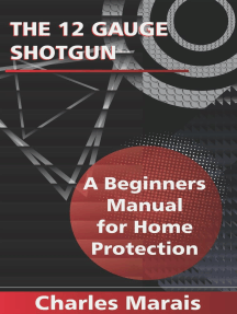 Read The 12 Gauge Shotgun A Beginners Manual For Home Protection Online By Charles Marais Books
