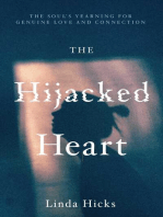 The Hijacked Heart: The Soul's yearning for genuine love and connection