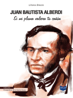 Juan Bautista Alberdi: Si mi pluma valiera tu cañón