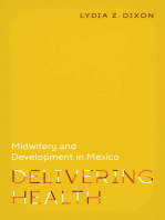 Delivering Health: Midwifery and Development in Mexico