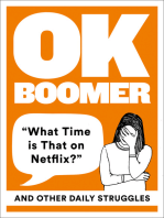 OK Boomer: ‘What Time is That on Netflix?’ and Other Daily Struggles