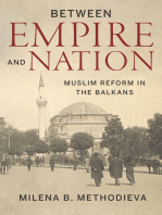 Between Empire and Nation: Muslim Reform in the Balkans