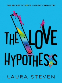 The Love Hypothesis by Laura Steven (Ebook) - Read free for 30 days