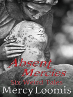 Absent Mercies: Six Weird Tales