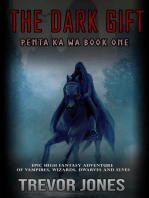 The Dark Gift: The Penta Ka Wa Series, #1