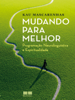 Mudando para melhor: Programação neurolinguística e espiritualidade