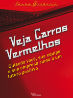 Veja carros vermelhos: Guiando você, sua equipe e sua empresa rumo a um futuro positivo