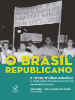 O Brasil Republicano: O tempo da experiência democrática - vol. 3: Da democratização de 1945 ao golpe civil-militar de 1964