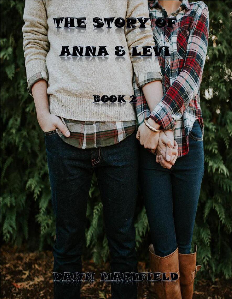 The Story of Anna & Levi Book 2 by Dawn Marifield (Ebook) - Read free ...