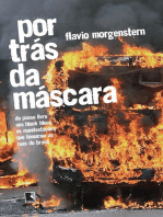 Por trás da máscara: Do passe livre aos black blocs, as manifestações que tomaram as ruas do Brasil