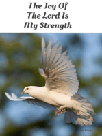 The Joy Of The Lord Is My strength