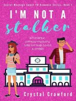 I'm Not a Stalker: Secret Messages Sweet YA Romance Series, #1