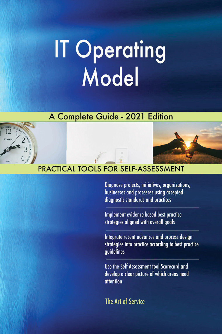 IT Operating Model A Complete Guide - 2021 Edition by Gerardus Blokdyk ...