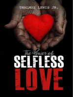 The Power Of Selfless Love