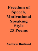 Freedom of Speech, Motivational Speaking Style: 25 Poems