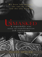 Unmasked: A Remarkable True Story of Transformation and Redemption