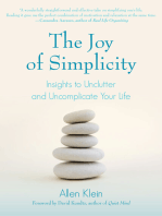 The Joy of Simplicity: Insights to Unclutter and Uncomplicate Your Life (Affirmation Book on Simplicity and Self-Compassion, Organizing for Stress Reduction)