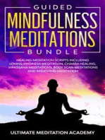 Guided Mindfulness Meditations Bundle: Healing Meditation Scripts Including Loving Kindness Meditation, Chakra Healing, Vipassana Meditations, Body Scan Meditations and Breathing Meditation