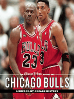The Chicago Tribune Book of the Chicago Bulls: A Decade-by-Decade History