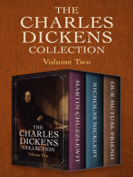 The Charles Dickens Collection Volume Two: Martin Chuzzlewit, Nicholas Nickleby, and Our Mutual Friend