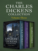 The Charles Dickens Collection Volume Three: Little Dorrit, David Copperfield, and Hard Times
