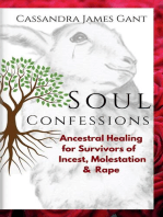Soul Confessions-Ancestral Healing for Survivors of Incest, Molestation & Rape