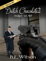 Dutch Chocolate2, Judge Ye Not
