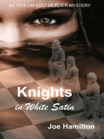 Eye on You: Knights in White Satin