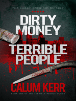 Dirty Money, Terrible People
