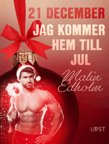 Lea 21 december: Jag kommer hem till jul - en erotisk julkalender 