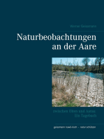 Naturbeobachtungen an der Aare: zwischen Olten und Aarau Ein Tagebuch