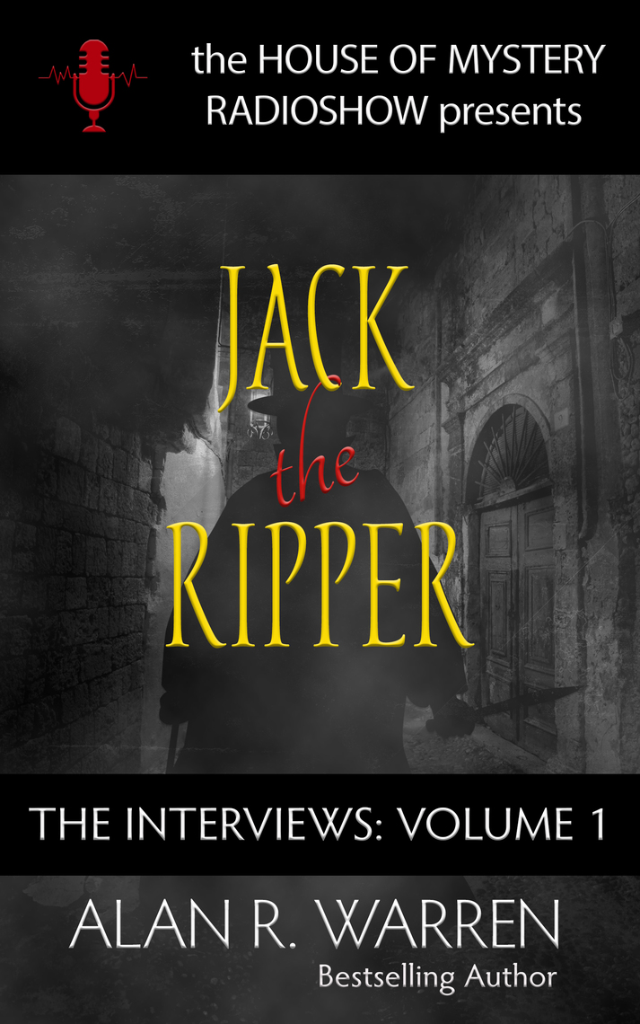 Jack the Ripper: The Interviews by Alan r Warren (Ebook) - Read free ...