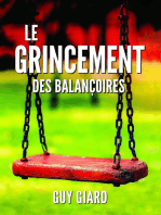 Le Grincement Des Balançoires, De la survie à l'épanouissement, La véritable histoire d’une victoire sur l’abus sexuel (French Edition)