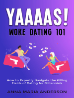 YAAAAS! Woke Dating 101
