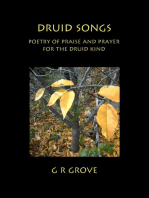 Druid Songs: Poetry of Prayer and Praise for the Druid Kind