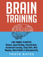Brain Training: 8-in-1 Bundle to Master Memory, Speed Reading, Concentration, Accelerated Learning, Study Skills, Mind Mapping, Mental Models & Neuroplasticity