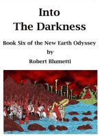 Into the Darkness Book Six of the New Earth Odyssey