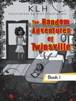 The Random Adventures of Twinsville: Book 1