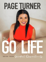 The Go Life: Seize Your Greatest Opportunity