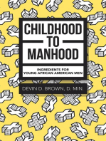 Childhood to Manhood: Ingredients for Young African American Men