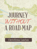 Journey Without a Road Map