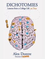 Dichotomies: Lessons from a College Life On Tour