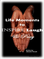 Life Moments to Inspire, Laugh & Pray