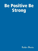Be Positive Be Strong