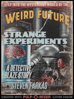 Strange Experiments