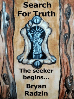 Search for Truth: The Seeker Begins...