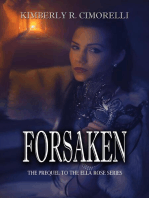 Forsaken - The Prequel to the Ella Rose Series