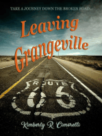 Leaving Grangeville - Take a Journey Down the Broken Road